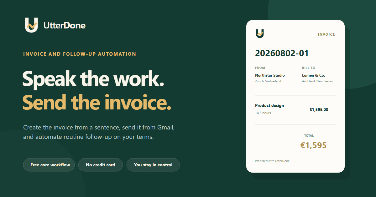 UtterDone: Speak the work. Send the invoice. Official green and gold preview with its logo and invoice design.